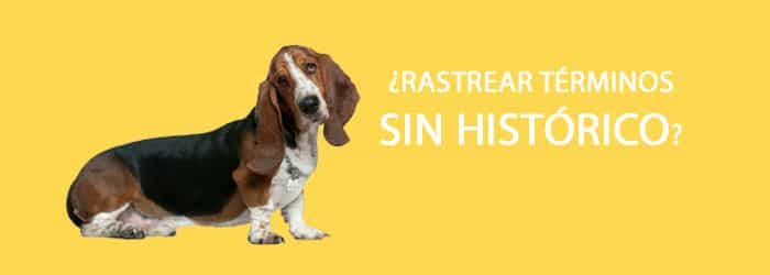 keyword research rastrear1 1 ¿Hacer un Keyword Research sin datos históricos?