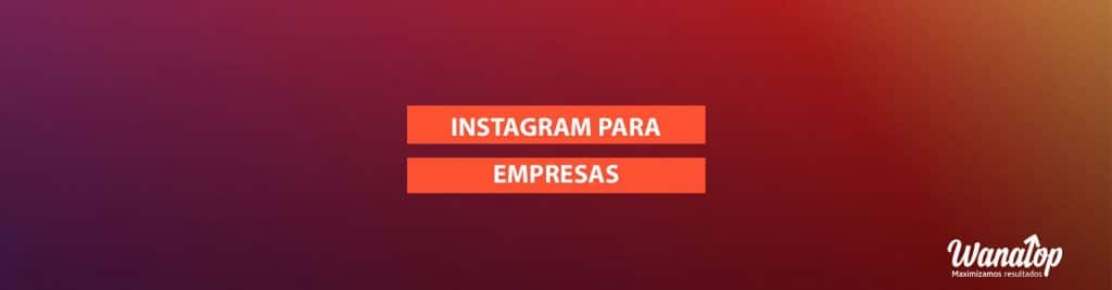 instagram empresas perfil Instagram para empresas: Cómo activar el perfil y cómo funciona
