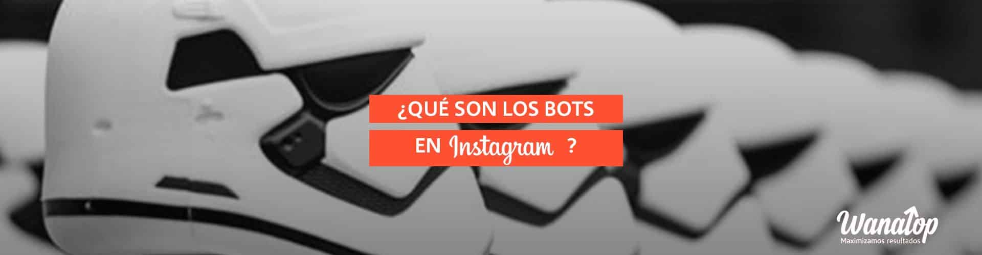 ¿Qué son los Bots de Instagram?