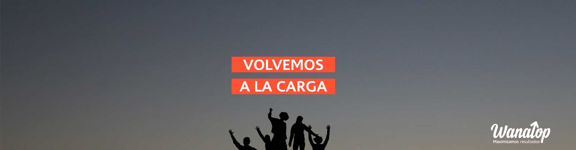 wt volvemos a la carga blog Volvemos a la carga