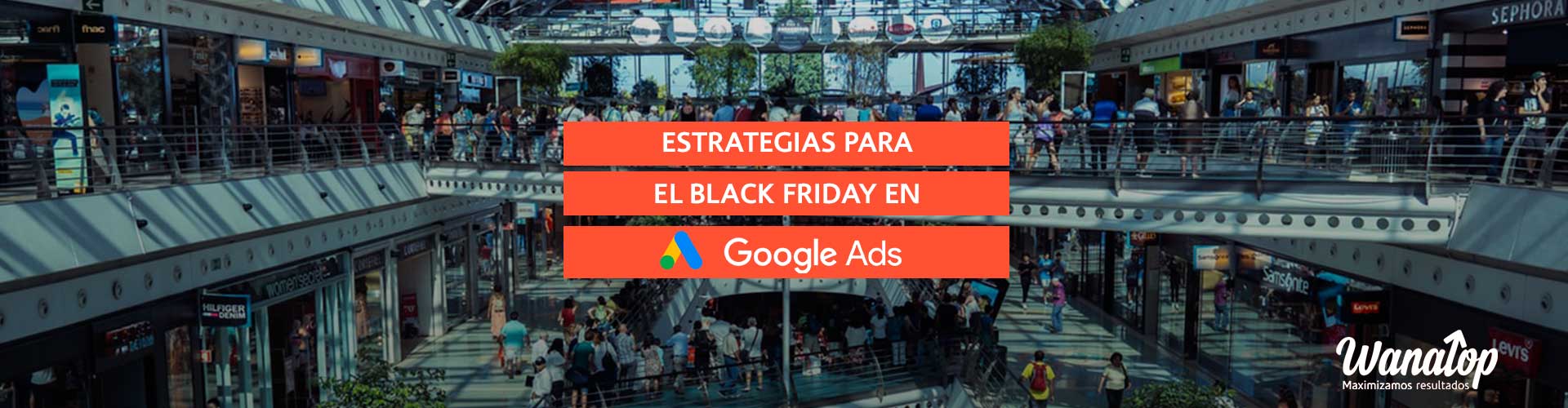 Estrategias para el Black Friday en Google Ads