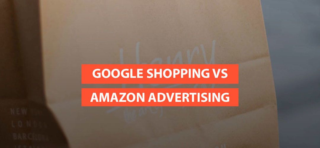 Google Shopping vs Amazon Ads: Diferencias y similitudes