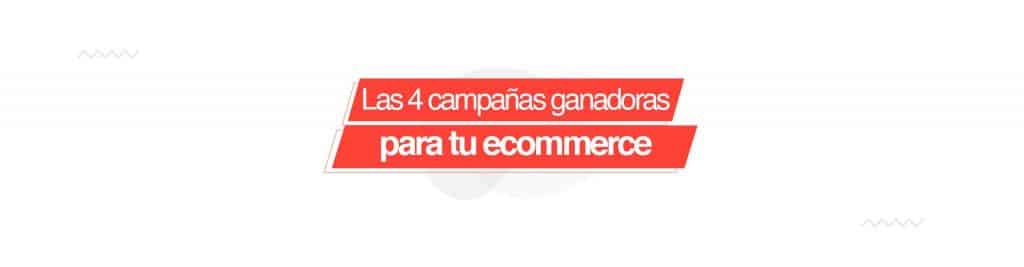 campanas ganadoras ecomemrce 4 Campañas Ganadoras de Google Ads para un E-commerce