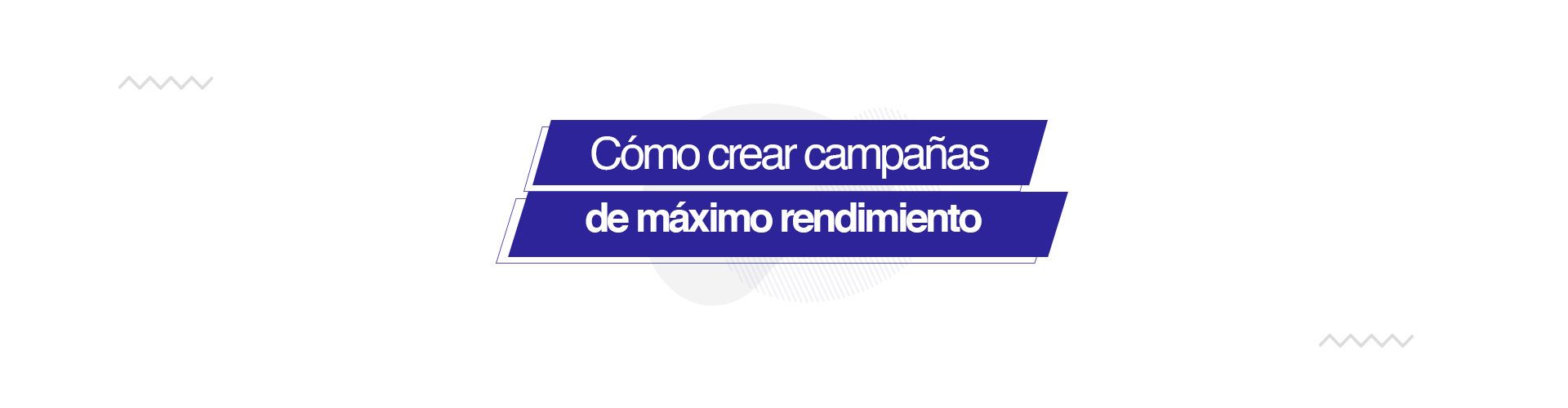 Campañas de Máximo Rendimiento de Google Ads