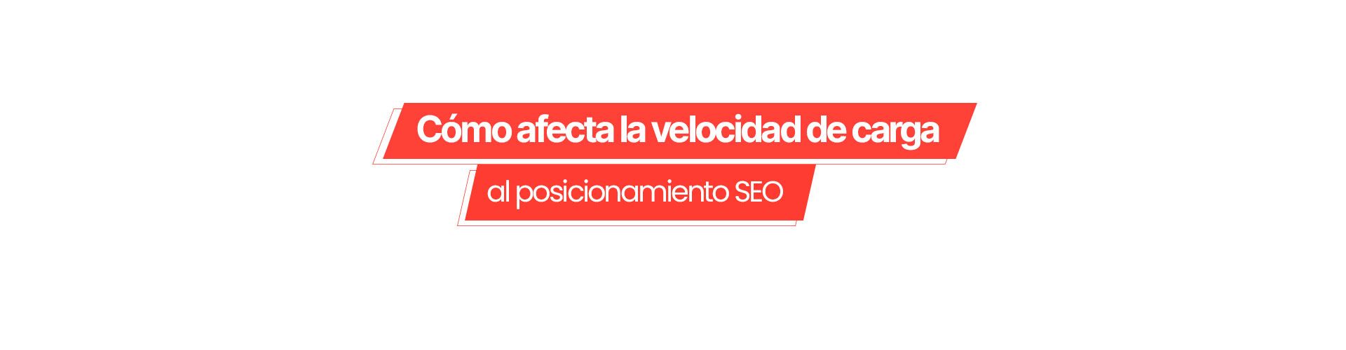 ¿Cómo afecta la velocidad de carga de la web al posicionamiento SEO? Caso de éxito
