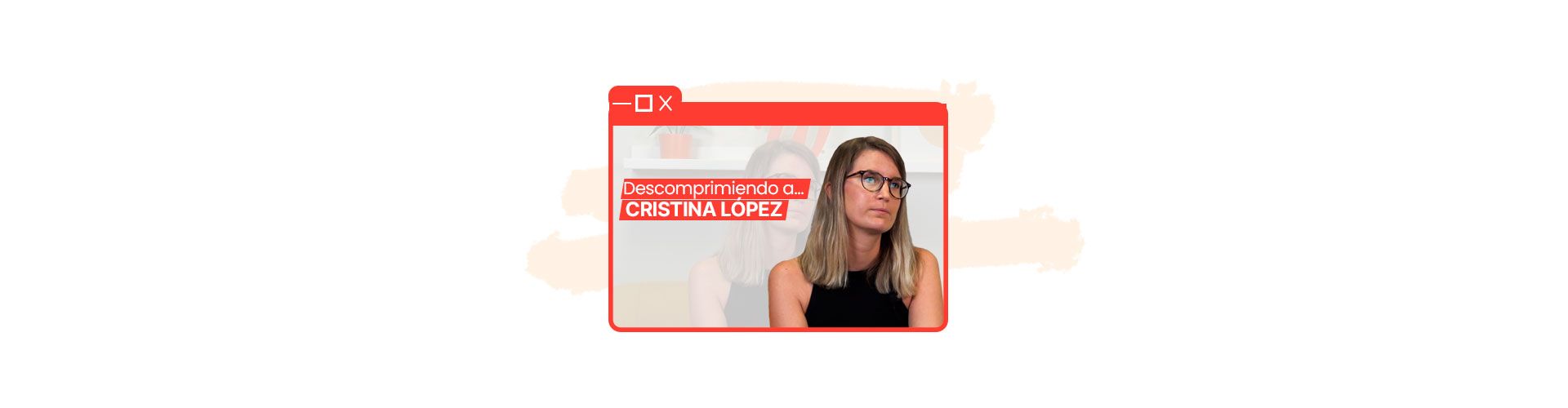 entrevista cristina lopez 1