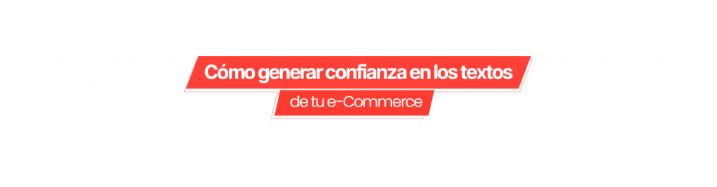 blog 12012023 ¿Cómo generar confianza en los textos de tu e-commerce?