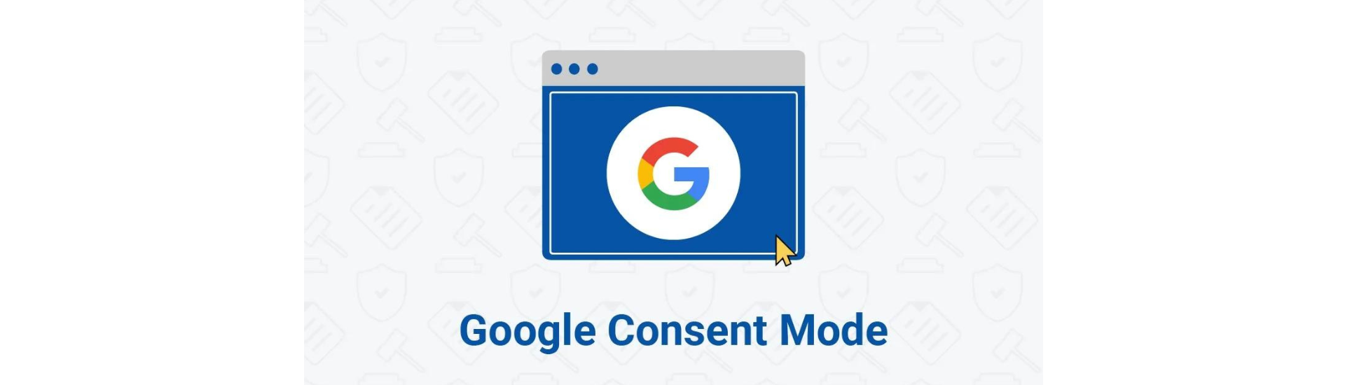 google consent mode ¿Qué es Google Consent Mode?